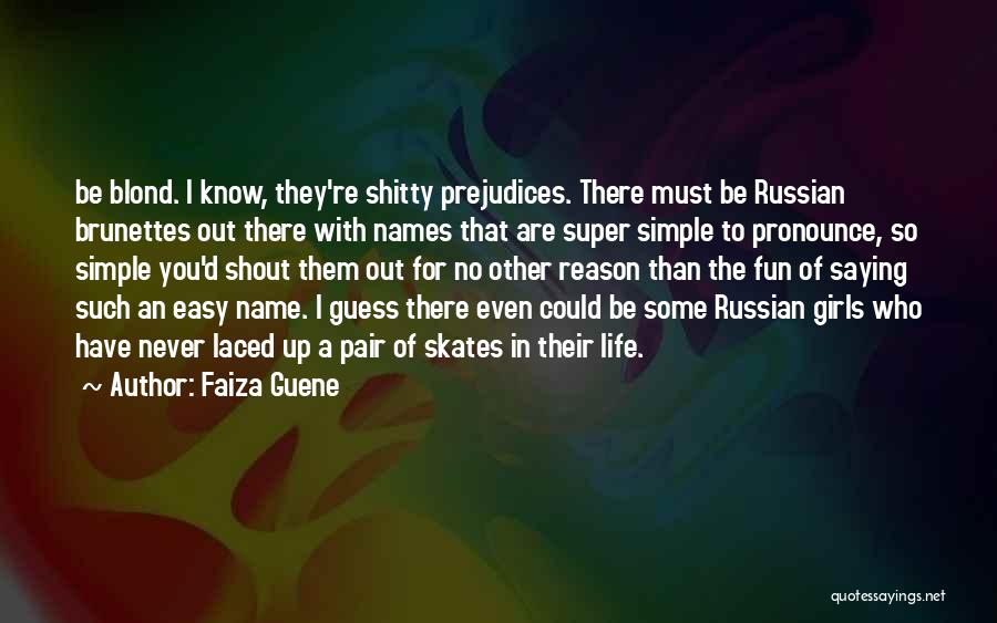 Such Fun Quotes By Faiza Guene