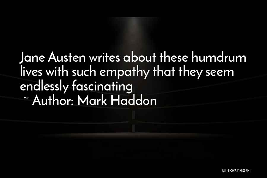 Such Quotes By Mark Haddon