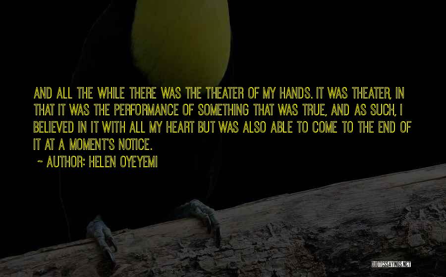 Such True Quotes By Helen Oyeyemi