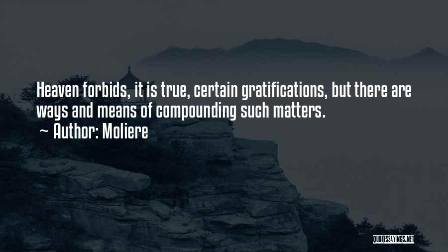 Such True Quotes By Moliere