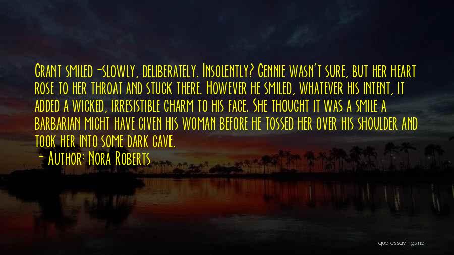 Such Wicked Intent Quotes By Nora Roberts