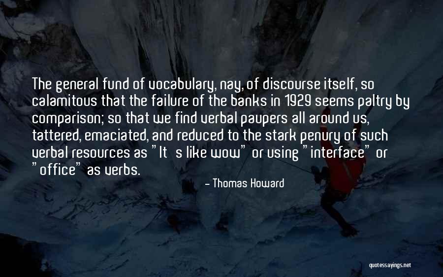 Such Wow Quotes By Thomas Howard