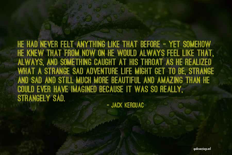 Suchandana Quotes By Jack Kerouac Suchandana Quotes By Jack Kerouac