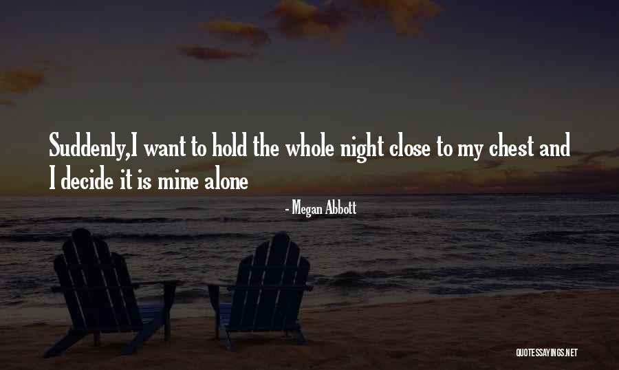 Suchismita Sahu Quotes By Megan Abbott Suchismita Sahu Quotes By Megan Abbott