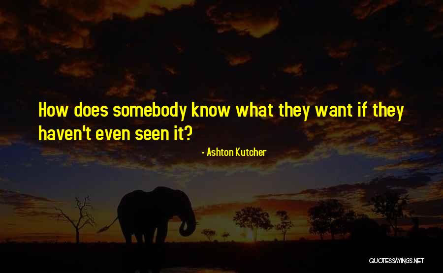 Suchomel Treblinka Quotes By Ashton Kutcher Suchomel Treblinka Quotes By Ashton Kutcher