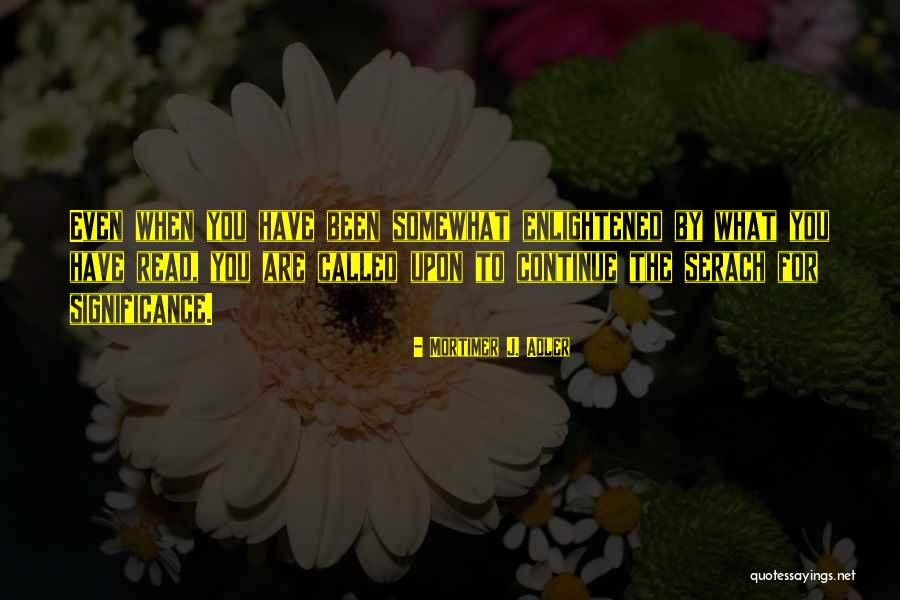 Suchow And Siegel Quotes By Mortimer J. Adler Suchow And Siegel Quotes By Mortimer J. Adler
