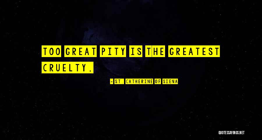 Suchste Quotes By St. Catherine Of Siena Suchste Quotes By St. Catherine Of Siena