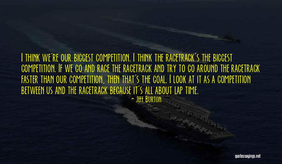Suchy Bazen Quotes By Jeff Burton Suchy Bazen Quotes By Jeff Burton