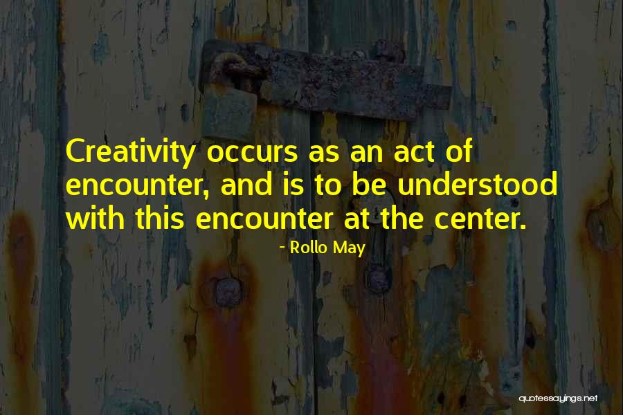Sucios In English Quotes By Rollo May Sucios In English Quotes By Rollo May