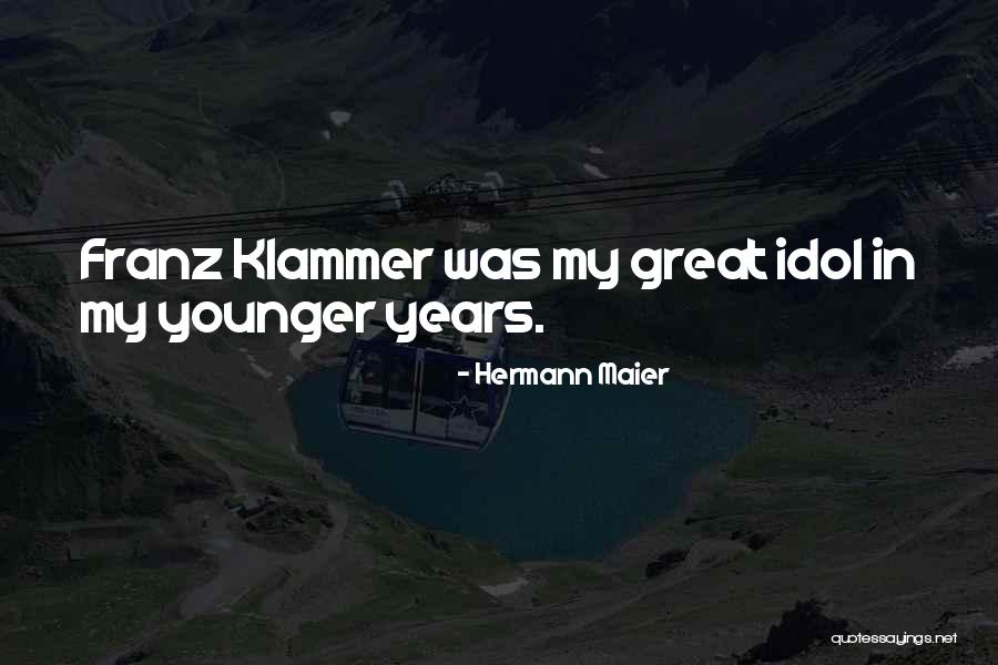 Sucrose Intolerance Quotes By Hermann Maier Sucrose Intolerance Quotes By Hermann Maier