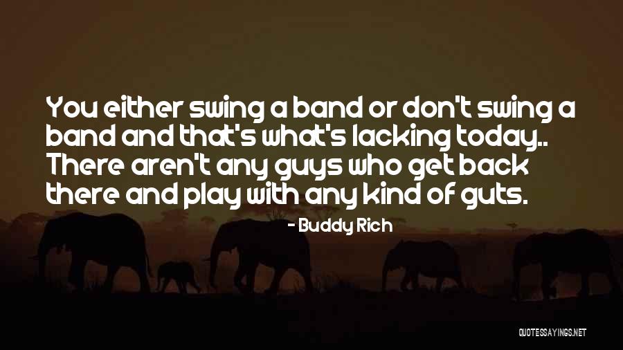 Sucucu Quotes By Buddy Rich Sucucu Quotes By Buddy Rich