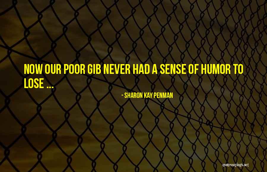 Sucumbiu Quotes By Sharon Kay Penman Sucumbiu Quotes By Sharon Kay Penman
