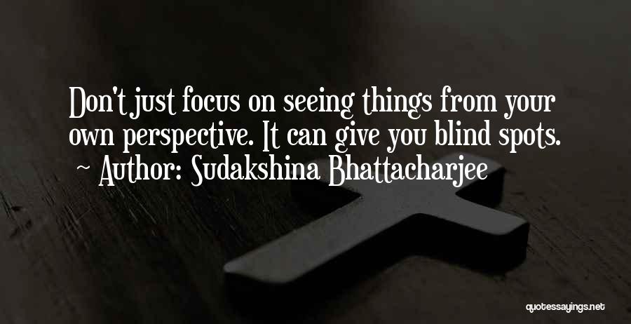 Sudakshina Bhattacharjee Quotes 2059906