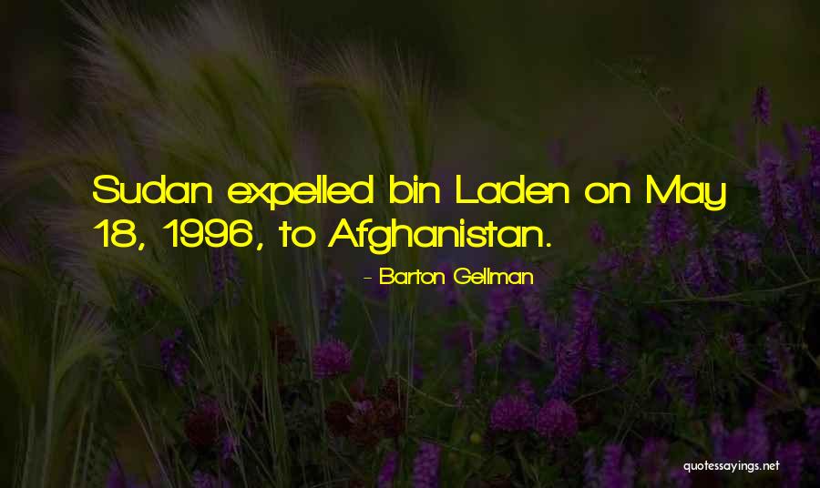 Sudan Quotes By Barton Gellman Sudan Quotes By Barton Gellman