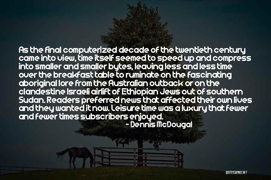 Sudan Quotes By Dennis McDougal Sudan Quotes By Dennis McDougal