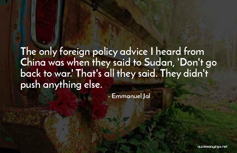 Sudan Quotes By Emmanuel Jal Sudan Quotes By Emmanuel Jal