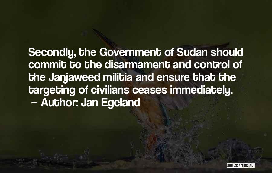 Sudan Quotes By Jan Egeland