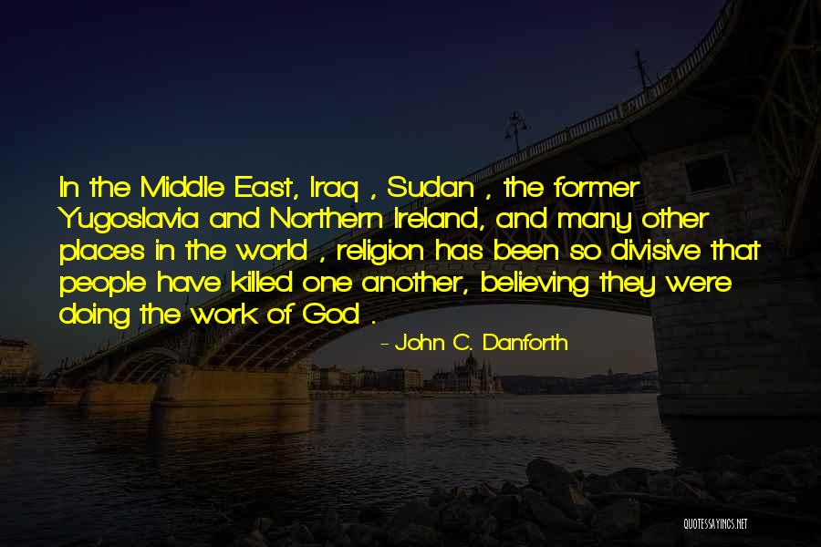 Sudan Quotes By John C. Danforth