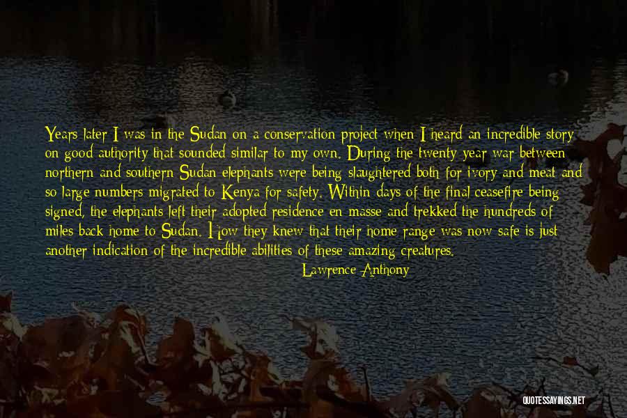 Sudan Quotes By Lawrence Anthony Sudan Quotes By Lawrence Anthony