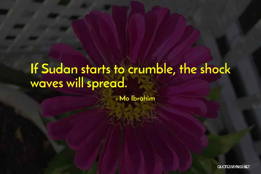 Sudan Quotes By Mo Ibrahim Sudan Quotes By Mo Ibrahim