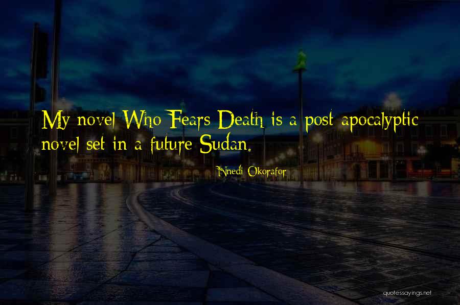 Sudan Quotes By Nnedi Okorafor Sudan Quotes By Nnedi Okorafor