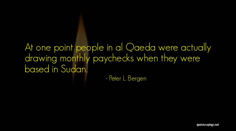 Sudan Quotes By Peter L. Bergen Sudan Quotes By Peter L. Bergen
