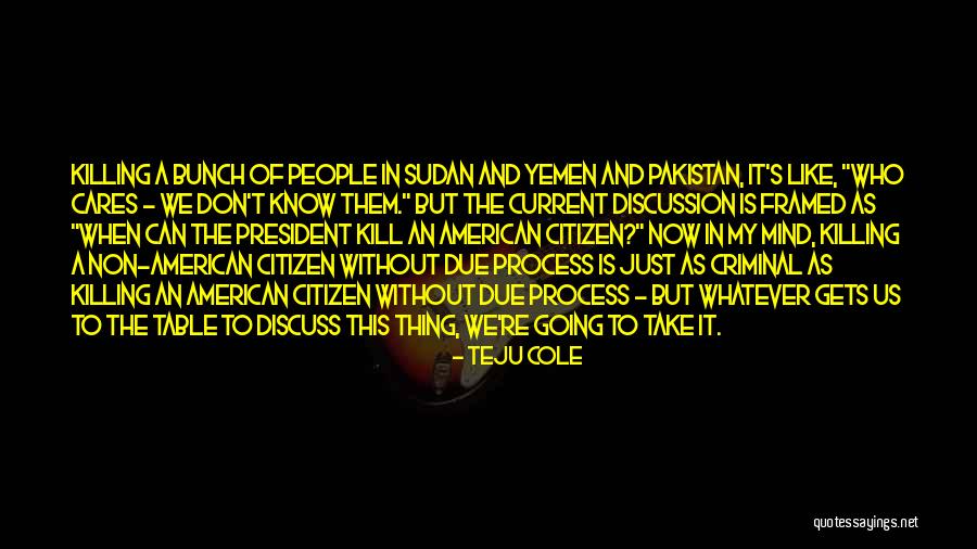 Sudan Quotes By Teju Cole