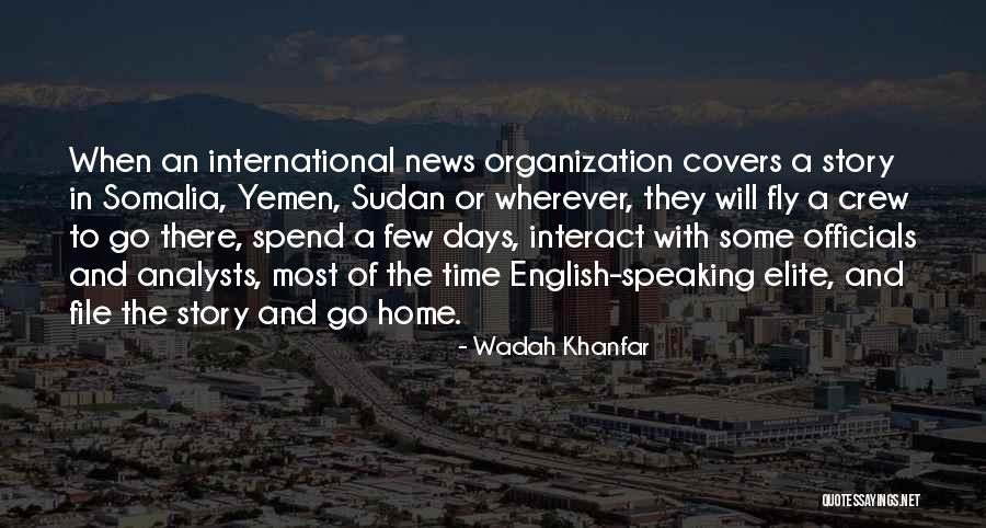 Sudan Quotes By Wadah Khanfar Sudan Quotes By Wadah Khanfar