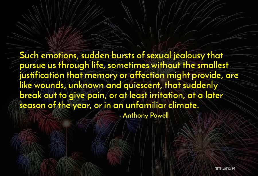 Sudden Break Up Quotes By Anthony Powell Sudden Break Up Quotes By Anthony Powell