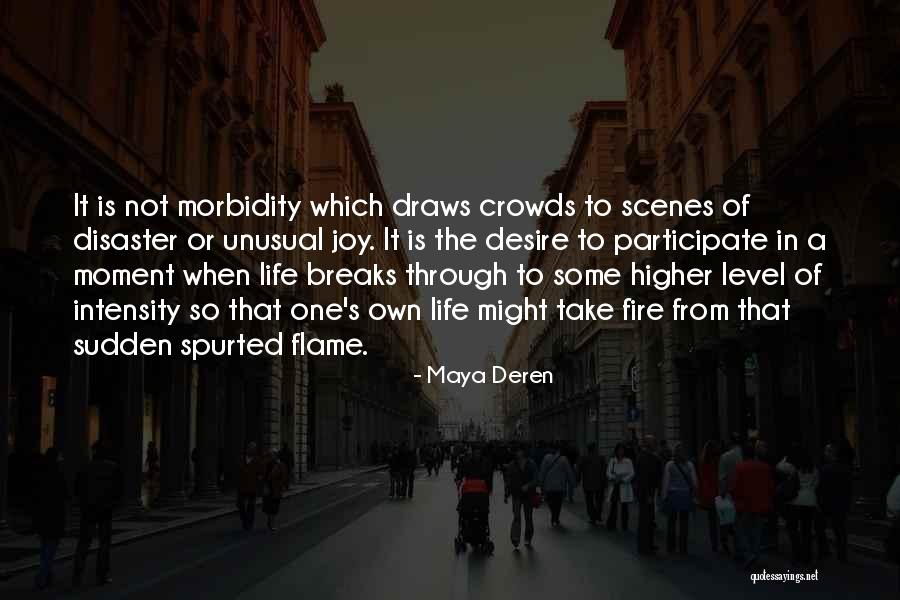 Sudden Break Up Quotes By Maya Deren Sudden Break Up Quotes By Maya Deren
