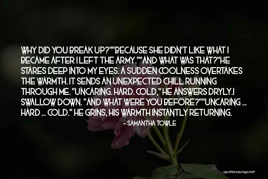 Sudden Break Up Quotes By Samantha Towle Sudden Break Up Quotes By Samantha Towle