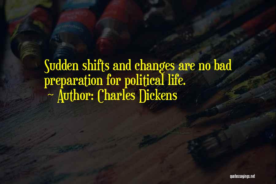 Sudden Change Quotes By Charles Dickens
