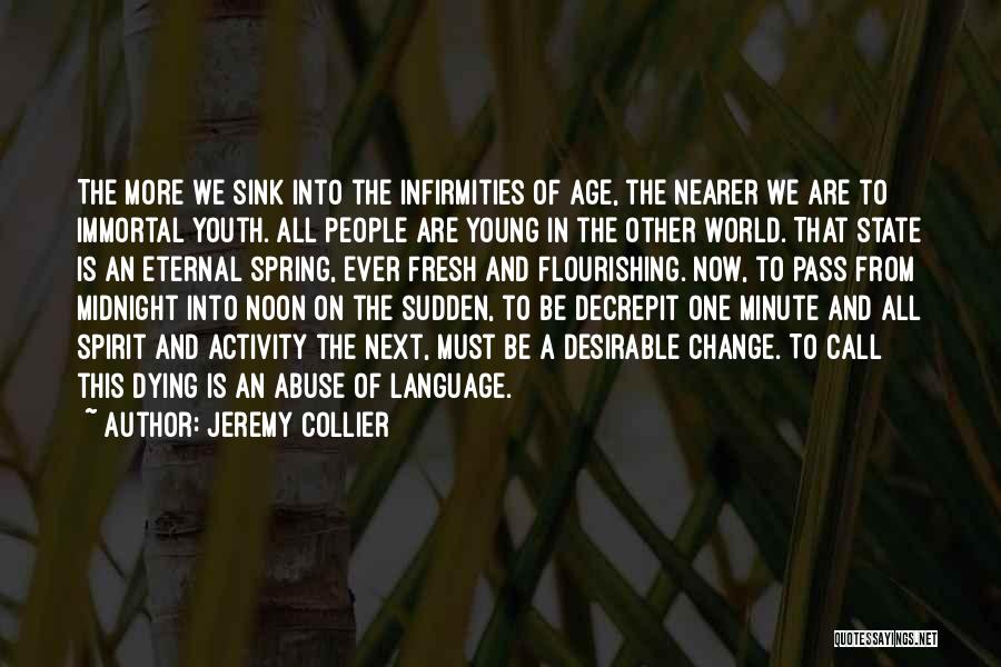 Sudden Change Quotes By Jeremy Collier