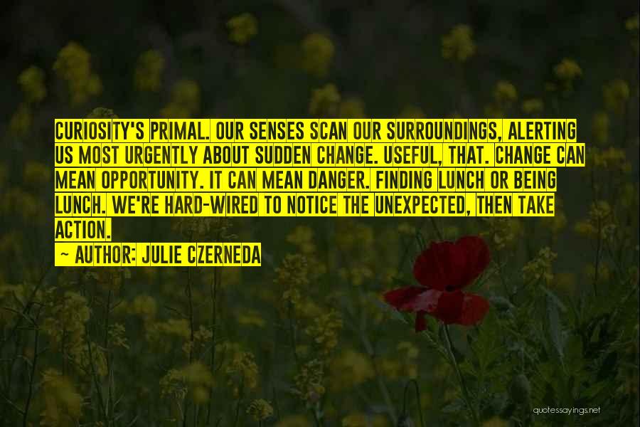 Sudden Change Quotes By Julie Czerneda