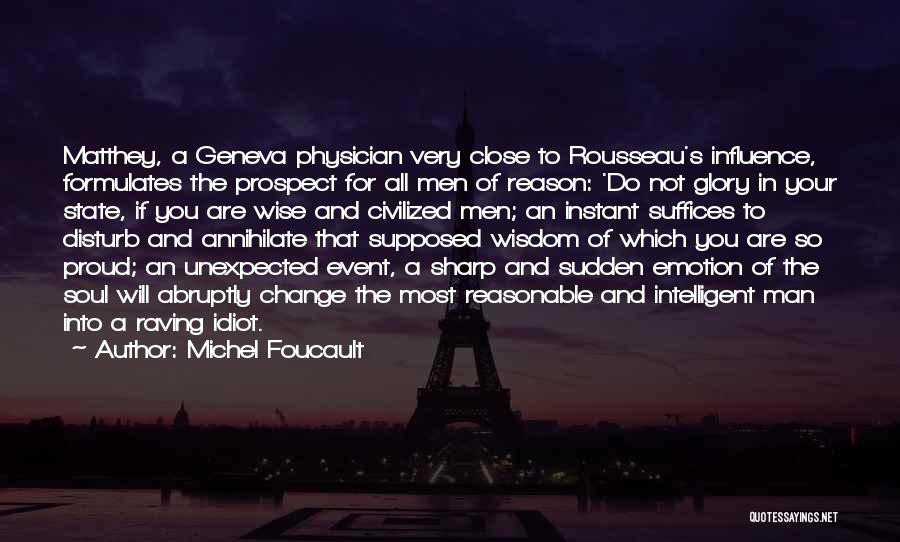 Sudden Change Quotes By Michel Foucault