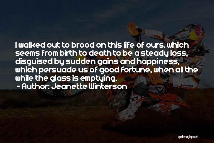 Sudden Death Loss Quotes By Jeanette Winterson