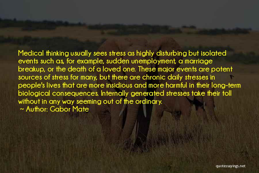 Sudden Death Of A Loved One Quotes By Gabor Mate