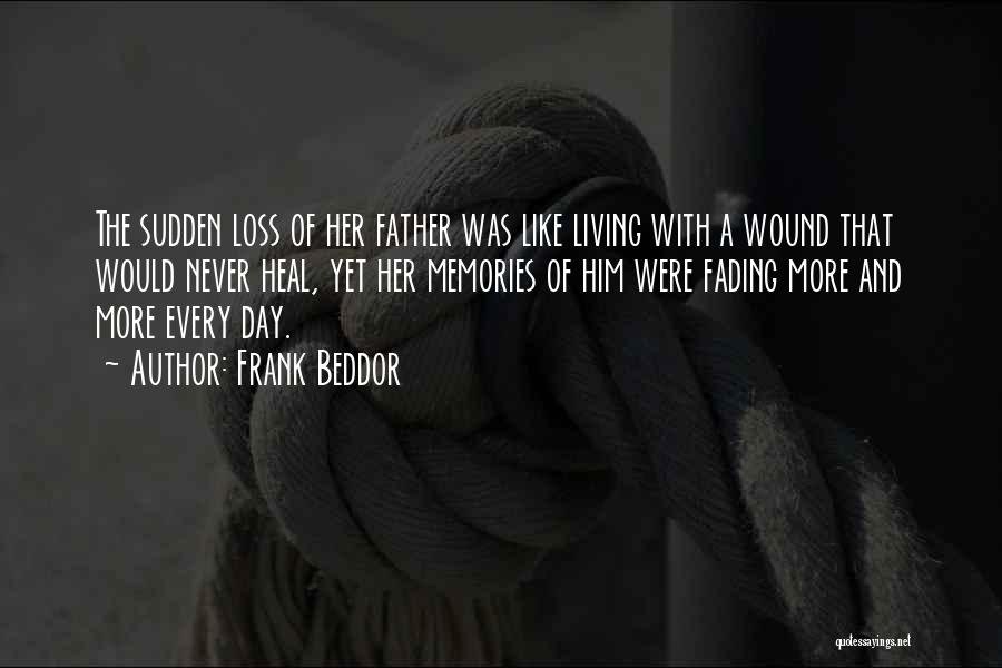 Sudden Death Of Father Quotes By Frank Beddor