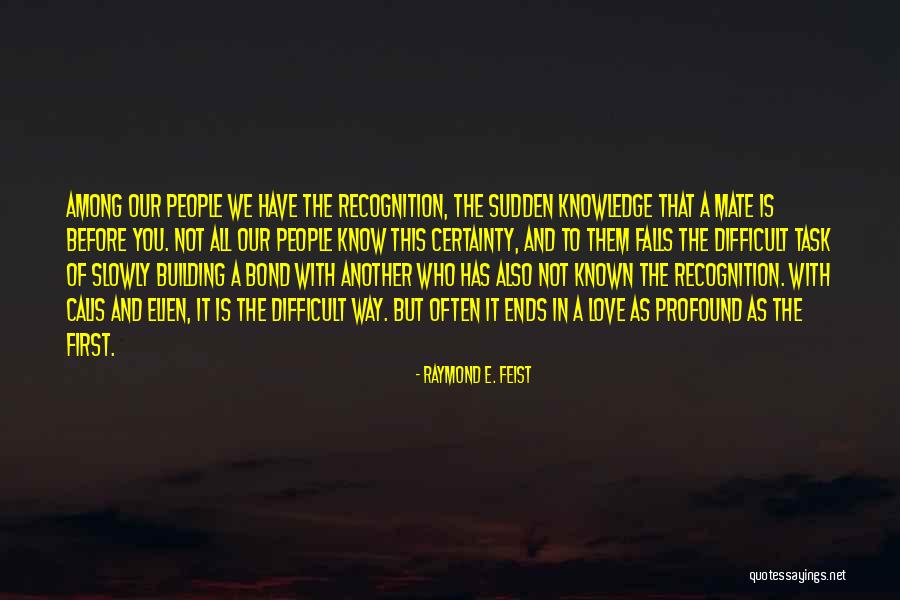 Sudden Happiness Quotes By Raymond E. Feist Sudden Happiness Quotes By Raymond E. Feist