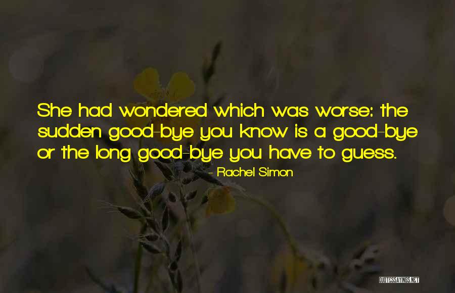 Sudden Love Quotes By Rachel Simon