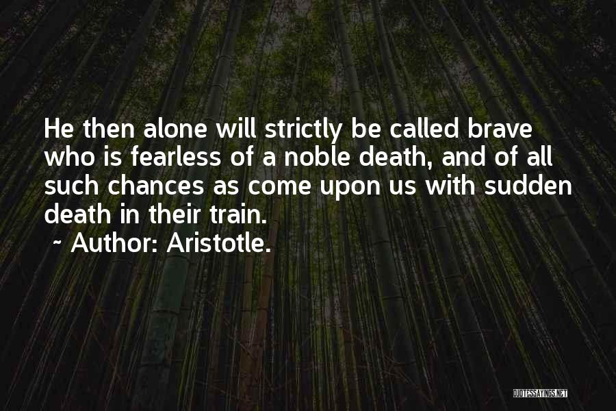 Sudden Quotes By Aristotle.