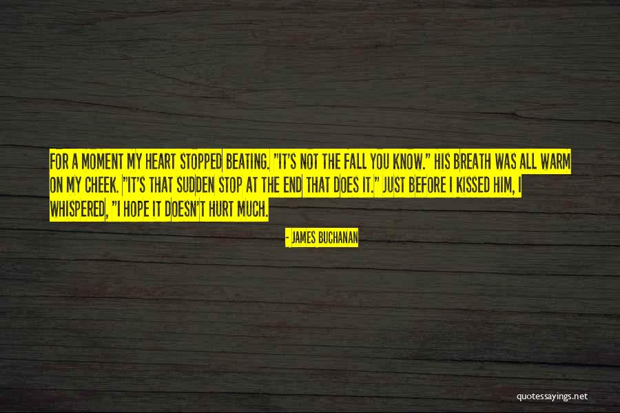 Sudden Quotes By James Buchanan Sudden Quotes By James Buchanan