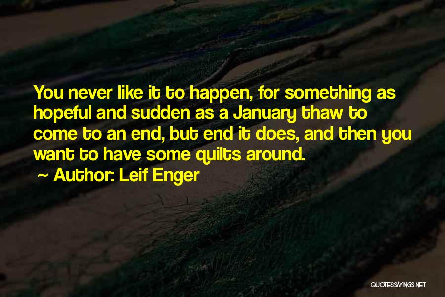 Sudden Quotes By Leif Enger