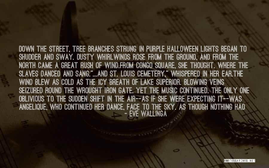 Sudden Shift Quotes By Eve Wallinga Sudden Shift Quotes By Eve Wallinga
