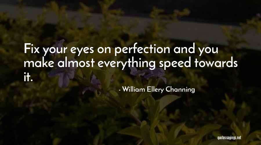 Sudden Shift Quotes By William Ellery Channing Sudden Shift Quotes By William Ellery Channing