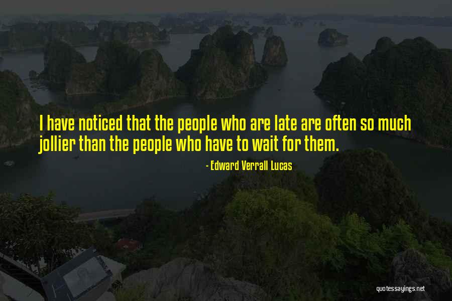 Suddenattackjapan Quotes By Edward Verrall Lucas Suddenattackjapan Quotes By Edward Verrall Lucas