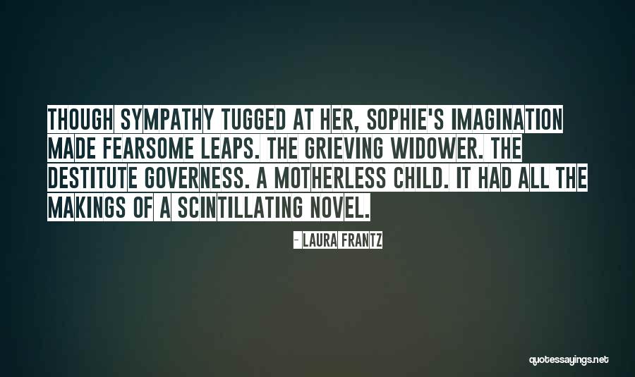 Suddener Quotes By Laura Frantz Suddener Quotes By Laura Frantz