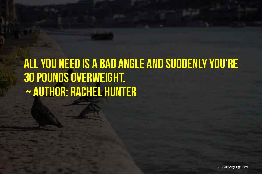 Suddenly 30 Quotes By Rachel Hunter