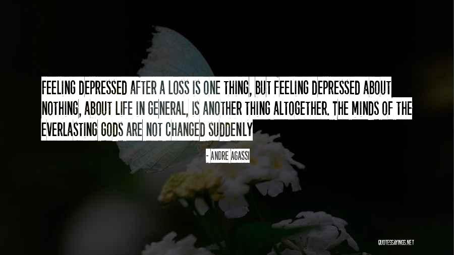 Suddenly Andre Quotes By Andre Agassi Suddenly Andre Quotes By Andre Agassi