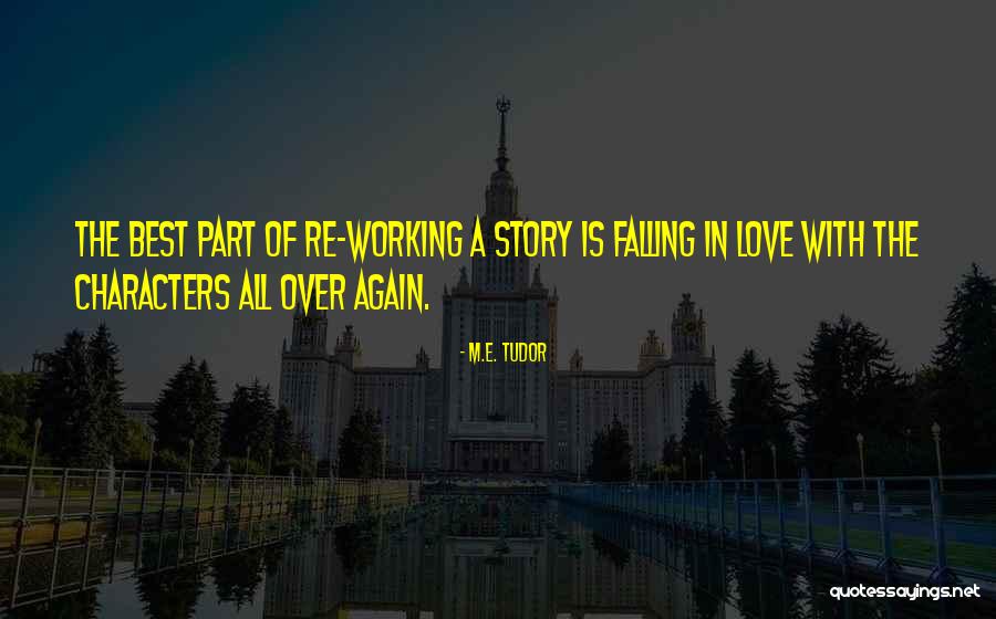 Suddenly Falling In Love Quotes By M.E. Tudor Suddenly Falling In Love Quotes By M.E. Tudor